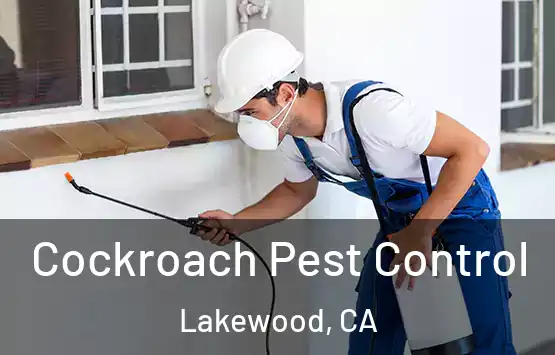  Cockroach Pest Control Lakewood, CA